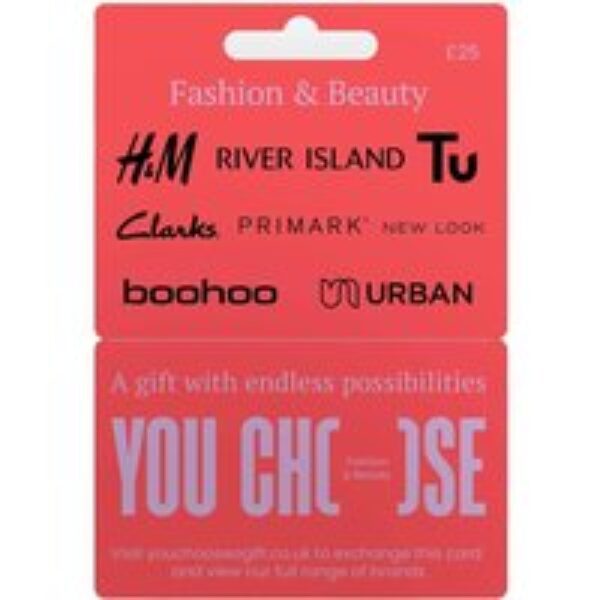 YOU CHOOSE Fashion & Beauty Gift Card - £25